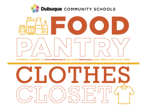 Dubuque Community Schools Food Pantry offering a variety of non-perishable and some perishable (milk, meats, etc.) food items. Clothes Closet