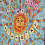 You Are My Sunshine sign at the assembly